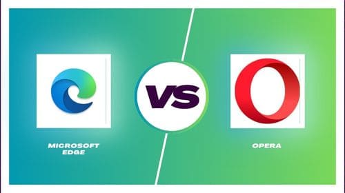 Opera and Microsoft Edge