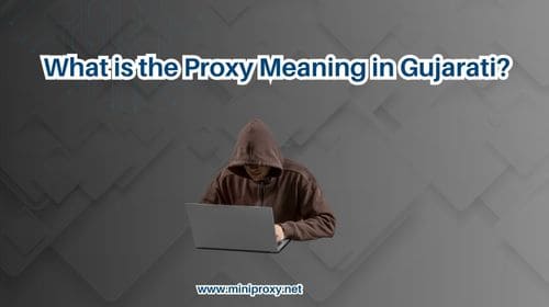 What is the Proxy Meaning in Gujarati